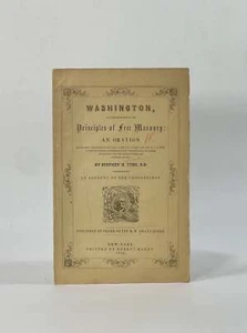 Stephen H Tyng / Washington An Exemplification of the Principles of Free 1st ed - Picture 1 of 1