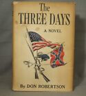 vintage Book The THREE DAYS  Civil War historical novel signed Don Robertson