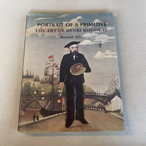 Portrait of a Primitive: The Art of Henri Rousseau Ronald Alley (Hardcover,1978) - Foto 1 di 7