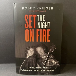 Set the Night on Fire by Robby Krieger Signed 1st Edition Doors Guitarist HCDJ - Picture 1 of 15