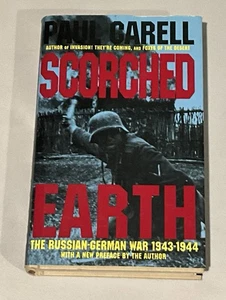 Scorched Earth : The Russian-German War 1943-1944 by Paul Carell (1997) - Picture 1 of 4