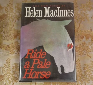 Ride a Pale Horse by Helen MacInnes First Edition 1984 - Picture 1 of 9