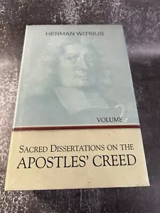 Sacred Dissertations on the Apostles' Creed (Vol 1 & 2) by Herman Witsius - Foto 1 di 3