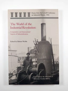 The World of the Industrial Revolution by Robert Weible (1986, TPB) Essays - Picture 1 of 3