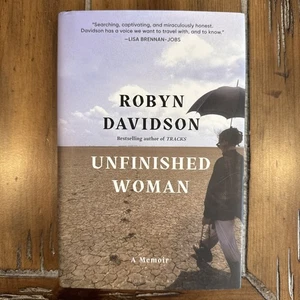 Unfinished Woman: A Memoir by Robyn Davidson: New - Bild 1 von 2