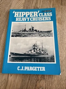 "Hipper" Class Heavy Cruisers, Pargeter, C.J - Ian Allan - Picture 1 of 10