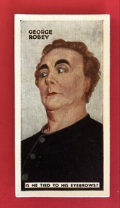 1935 Sir GEORGE ROBEY Godfrey Phillips IN THE PUBLIC EYE Tobacco Card #30 Panto