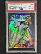 1998 Topps Chrome #HB13 Mike Piazza Hall Bound Refractor Die-Cut PSA 8