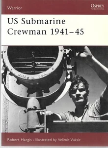 Osprey Warrior #82 US Submarine Crewman 1941-45 - Imagen 1 de 2