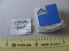 OLDER U.S. ARMY 185TH INFANTRY UNIT CREST OR DI (PIN BACKED - MAKER MARKED)