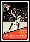 1972-73 Topps #241 1971-72 ABA Finals Game 1