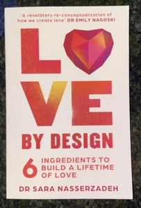Love by Design: by Dr Sara Nasserzadeh NEW Paperback Book | With Free Post - Picture 1 of 1