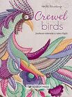 Crewel Birds: Jacobean embroidery takes flight, Blomkamp, Hazel, Used; Good Book