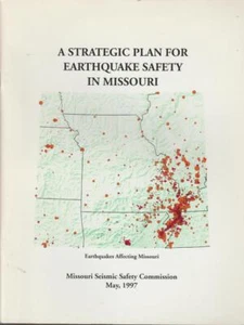 Earthquake Safety Missouri Strategic Plan 1997 MO Seismic Safety Commission Rare - Picture 1 of 1