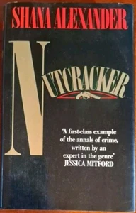 Nutcracker: Money, Madness, Murder - A Family Album By Shana Alexander, 1986 HC - Picture 1 of 9