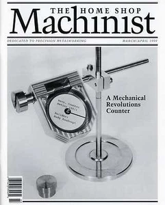 Home Shop Machinist Magazine Vol.18 No.2 March/April 1999 - Picture 1 of 1