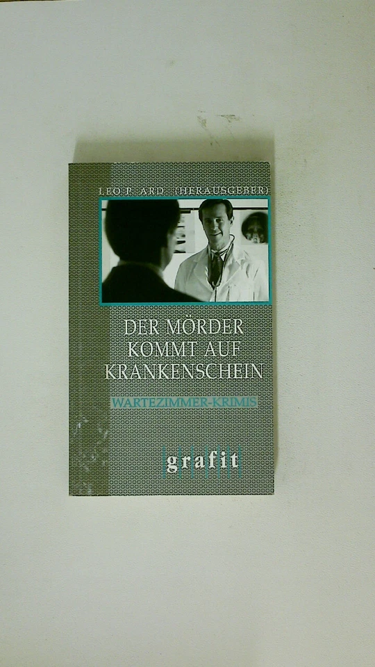 88294 Leo P. Ard DER MÖRDER KOMMT AUF KRANKENSCHEIN Wartezimmer-Krimis - Bild 1 von 1