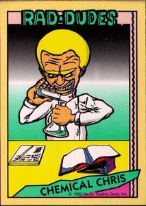 1990 Pacific Rad-Dudes # 5 Chemical Chris