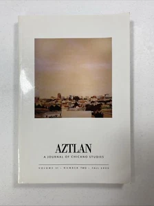 AZTLAN  A Journal Of Chicano Studies Volume 31 UCLA  Hispanic Latino history - Imagen 1 de 10