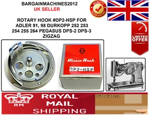ROTARY HOOK #DP2-HSP FOR ADLER 91 98 DURKOPP 252 253 254 PEGASUS DPS-2&3 ZIG-ZAG - Picture 1 of 6