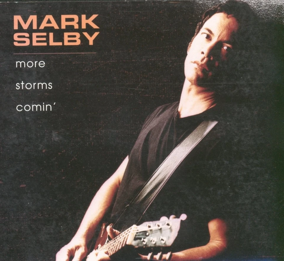 Mark Selby Mehr Stürme Kommen CD USA Vanguard 2000 Mit Booklet Im Digipak. Hat - Bild 1 von 3