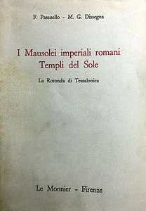 (Archeologia) F. Passuello - I MAUSOLEI IMPERIALI ROMANI TEMPLI DEL SOLE - Imagen 1 de 1