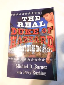 THE REAL DUKE OF HAZZARD, THE JERRY RUSHING STORY, NEW, AUTOGRAPHED, FIRST ED - Imagen 1 de 4