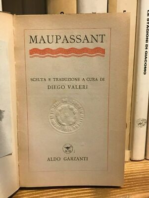 Maupassant - A Cura Di Diego Valeri - Garzanti 1942 1° Edizione • 8€