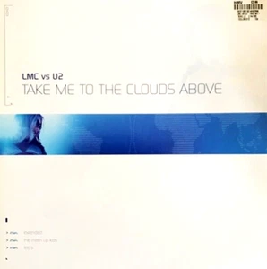 LMC VS U2 - TAKE ME TO THE CLOUDS ABOVE - IBIZA TRANCE 12" VINYL RECORD DJ - Picture 1 of 4