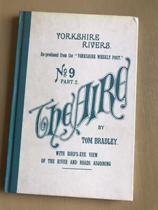 Yorkshire Rivers. Reproduced from "The Yorkshire Post." No. 9 pt 2 The Aire - Bild 1 von 1