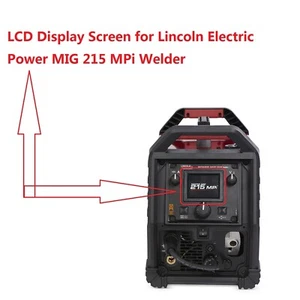 LCD apto para soldadora eléctrica Lincoln modelo 215MPi pantalla reparación - Imagen 1 de 3