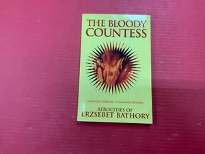 The Bloody Countess: Atrocities of Erzsebet Bathory Paperback - Picture 1 of 3