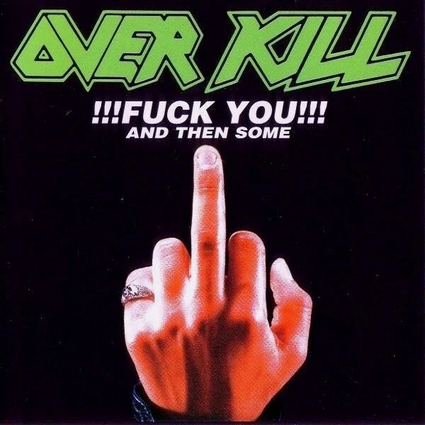 OVERKILL - Fuck You And Then Some CD  *RAR* - Bild 1 von 1