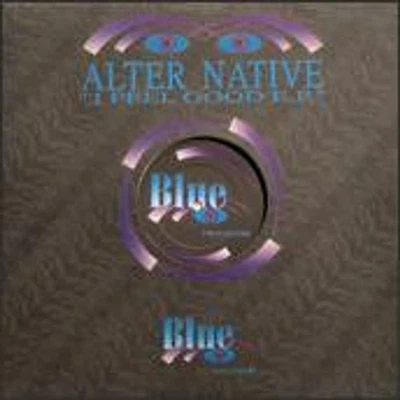 Alter Native - I Feel Good E.P. (Vinyl 12" - 1996 - NL - Original) - Bild 1 von 2
