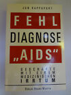Fehldiagnose "AIDS" - Jon Rappoport