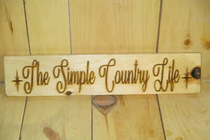 The simple country life Country farmhouse cabin Rustic Primitive wood Sign USA - Picture 1 of 2