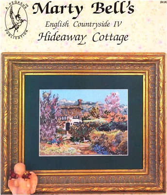 Pegasus MARTY BELL'S HIDEAWAY COTTAGE ross Stitch Leaflet English Countryside IV - Image 1 of 4