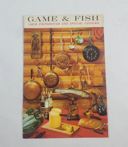 1960 Game & Fish Their Preparation and Special Cooking Recipes Booklet - Picture 1 of 7