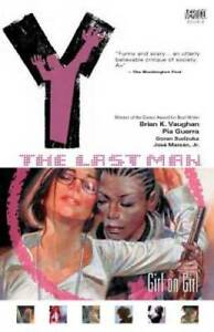Y: The Last Man, Vol. 6: Girl on Girl - Paperback By Brian K. Vaughan - GOOD