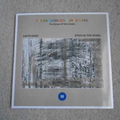 DAVID GRAY STICK IN THE WHEEL ENDLESS COLOURED WAYS NICK DRAKE 7" SINGLE SEALED - Image 1 of 3