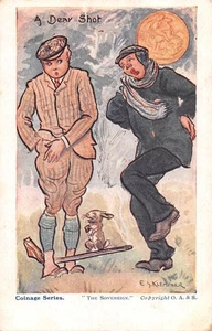 POSTCARD COMIC   COINAGE SERIES   A DEAR SHOT   THE SOVEREIGN - Picture 1 of 2