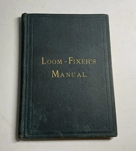 1883 The Loom Fixers Manual Crompton Knowles Weavers A A Baldwin - Picture 1 of 21