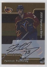 2001-02 ITG Be A Player Signature Series Gold Auto Yannick Tremblay #149 Auto
