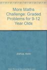 Graded Problems for 9-12 Year Olds (Maths Challenge) by Joshua, Anne Paperback