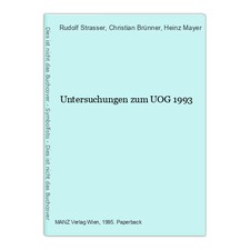 Untersuchungen zum UOG 1993 Strasser, Rudolf, Christian Brünner und Heinz Mayer