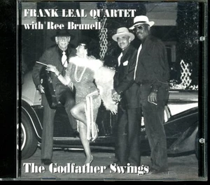 The Godfather Swings CD by Frank Leal Quartet with Ree Brunell (Silver Fox Pro.) - Picture 1 of 1