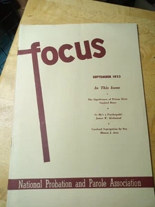 1953 NATIONAL PROBATION AND PAROLE Association Publication FOCUS Newsletter  - Picture 1 of 9