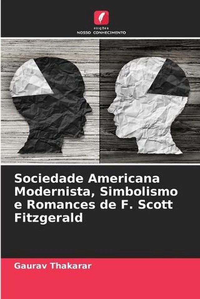 Sociedade Americana Modernista, Simbolismo e Romances de F. Scott Fitzgerald by  - Image 1 of 1