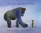 The Boy and the Gorilla Hardcover Jackie Azúa Kramer