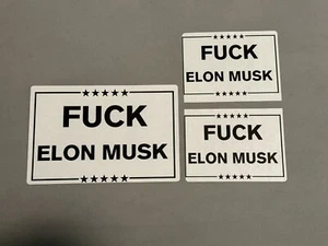 F*CK ELON MUSK  Thermal Slap Stickers (Lot) - Picture 1 of 2